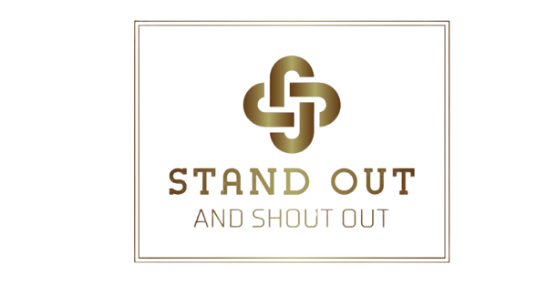 Stand Out And Shout Out